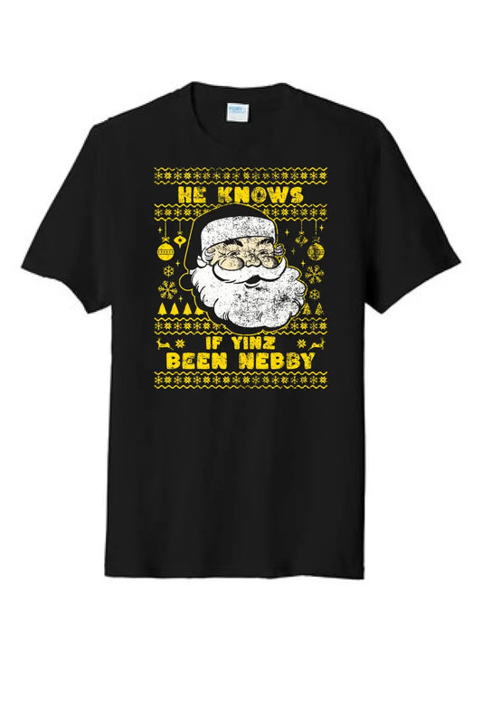 He Knows If Yinz Been Nebby - Tri-Blend Tee